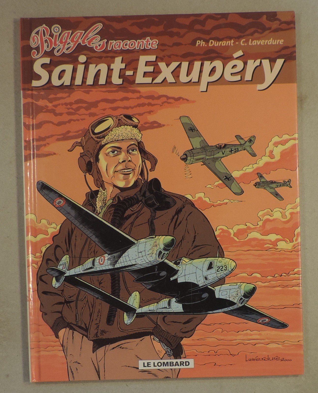 Biggles raconte 5 Saint Exupery Laverdure Durant Lombard 2003