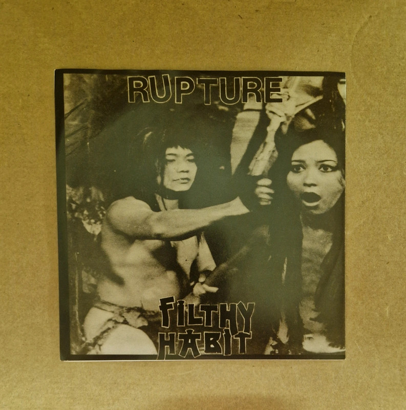 Rupture " filthy habit " 7"