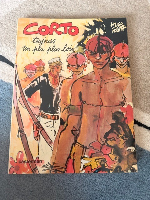 HUGO PRATT ☆ CORTO MALTESE ☆ TOUJOURS UN PEU PLUS LOIN ☆ EO 1979