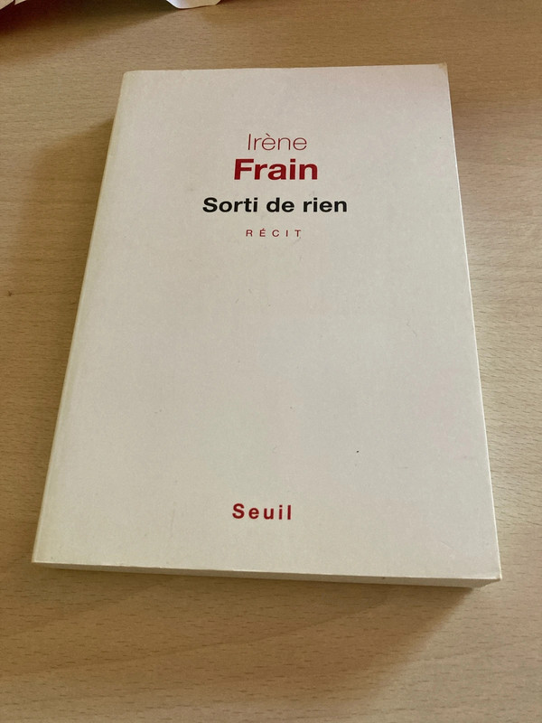 Sorti de rien d‘‘Irène Frain