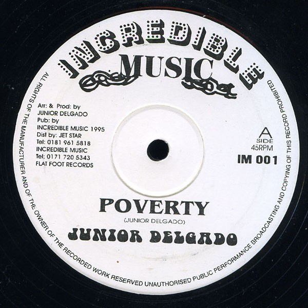 Junior Delgado - Poverty - UK 12" Vinyl - 1995 - Incredible Music