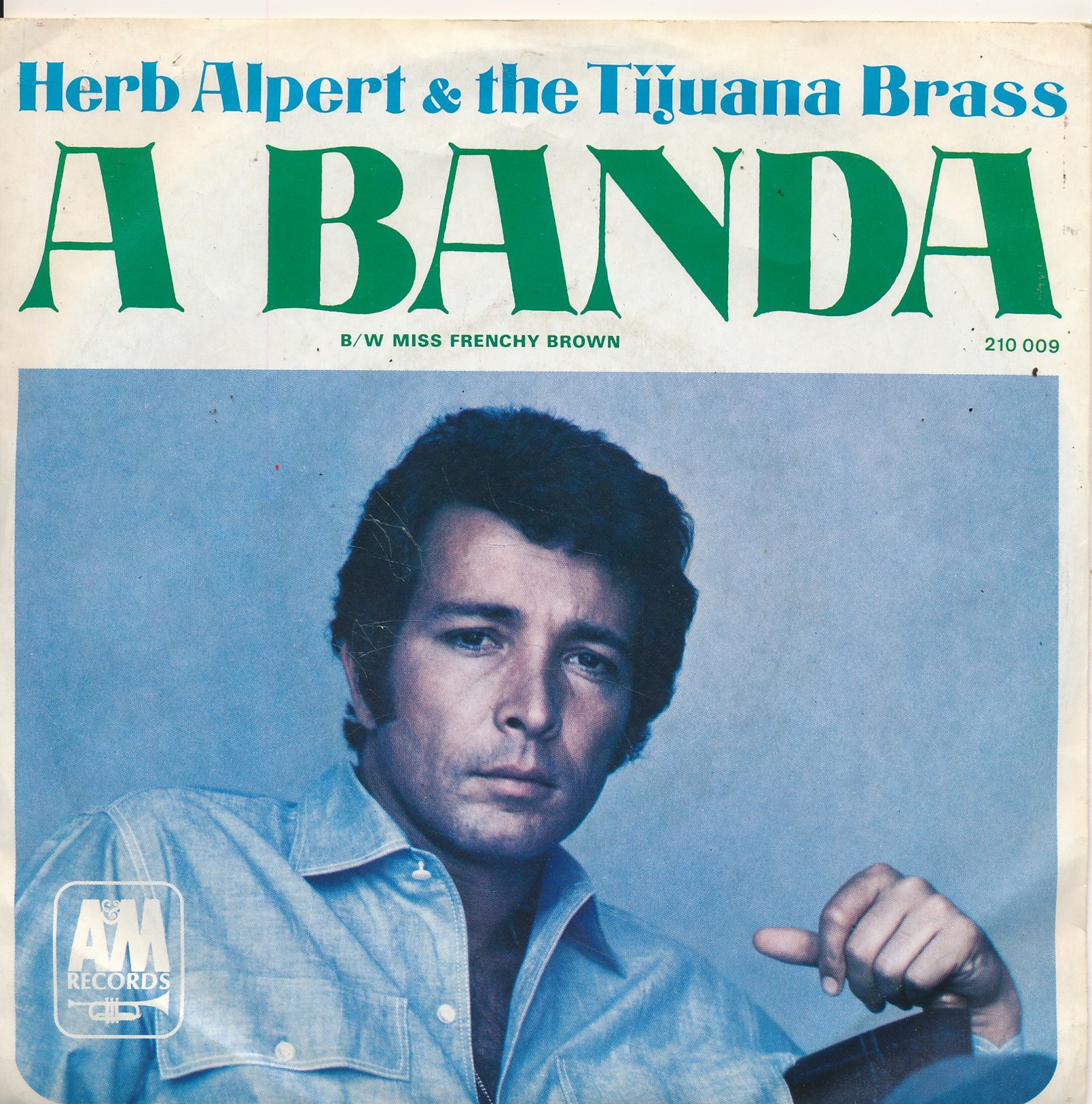 A Banda - Herb Alpert + The Tijuana Brass - Single 7" Vinyl 212/05