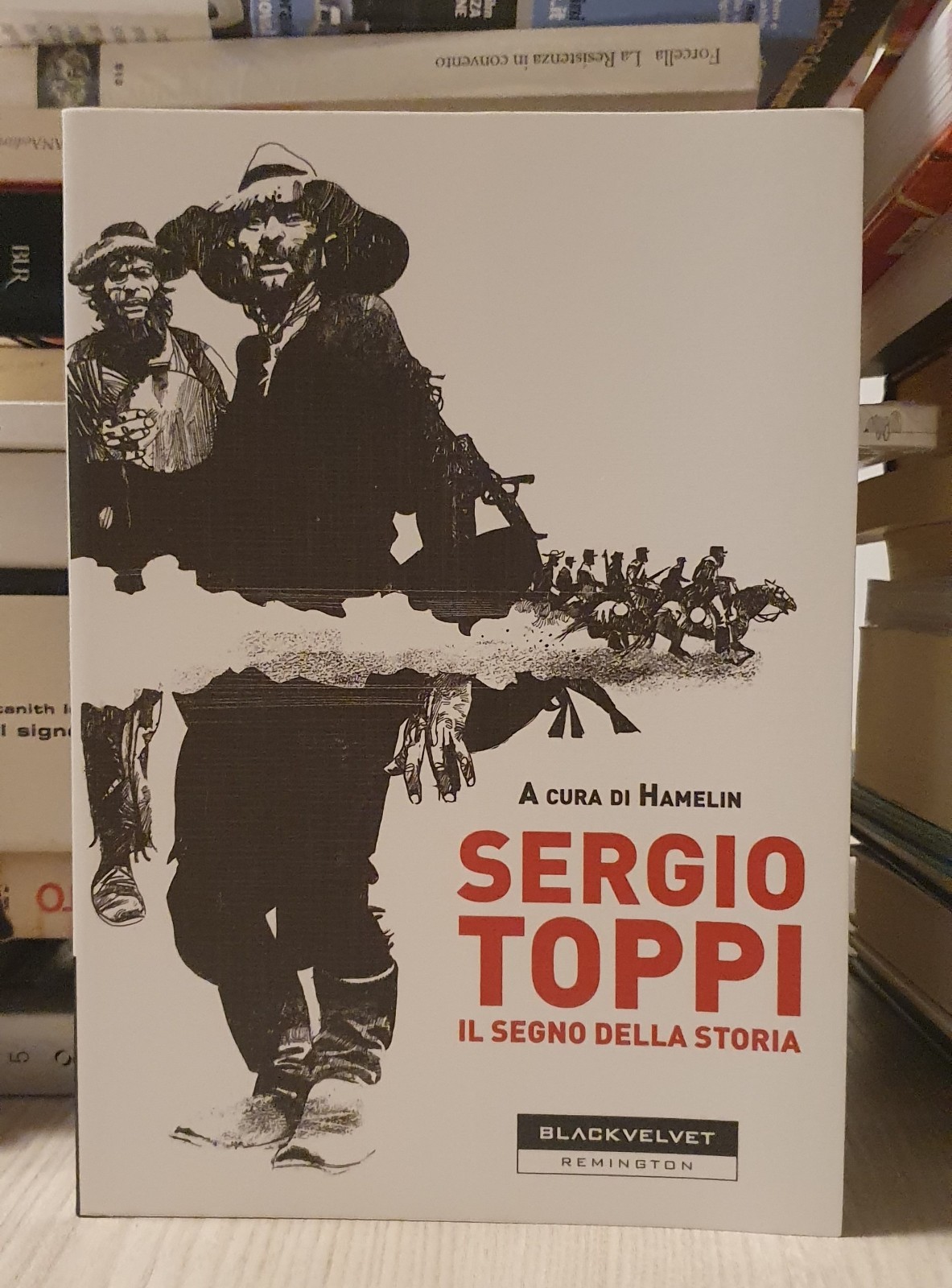"Sergio Toppi Il segno della storia" (Black Velvet, 2009) a cura di Hamelin