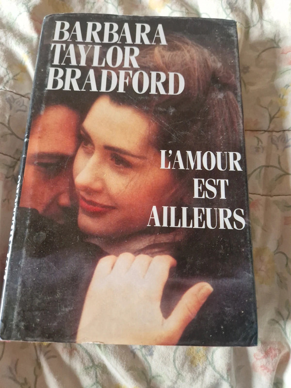 Livre de Barbara Taylor Bradford, l’amoyr est ailleurs