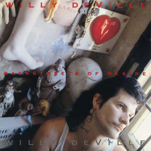 Willy DeVille - Backstreets Of Desire Vinyl LP Album Stereo Rock Blues Rock 333