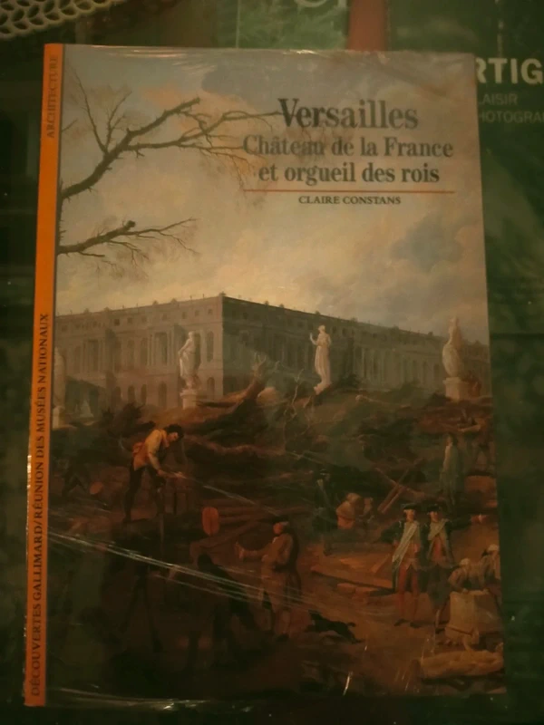 Versailles, château de la France et orgueil des rois