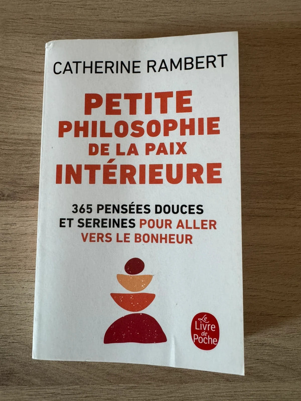 Petite philosophie de la paix intérieure - Catherine Rambert