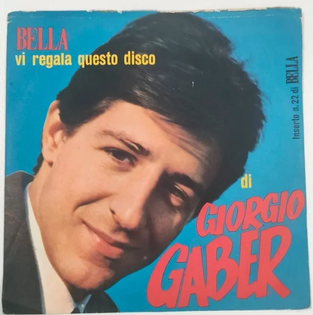 LP 45 giri vinile Giorgio Gaber il Nostro giorno Bella