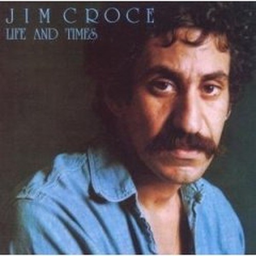 Jim Croce - Life and Times [1St Press] [1973]