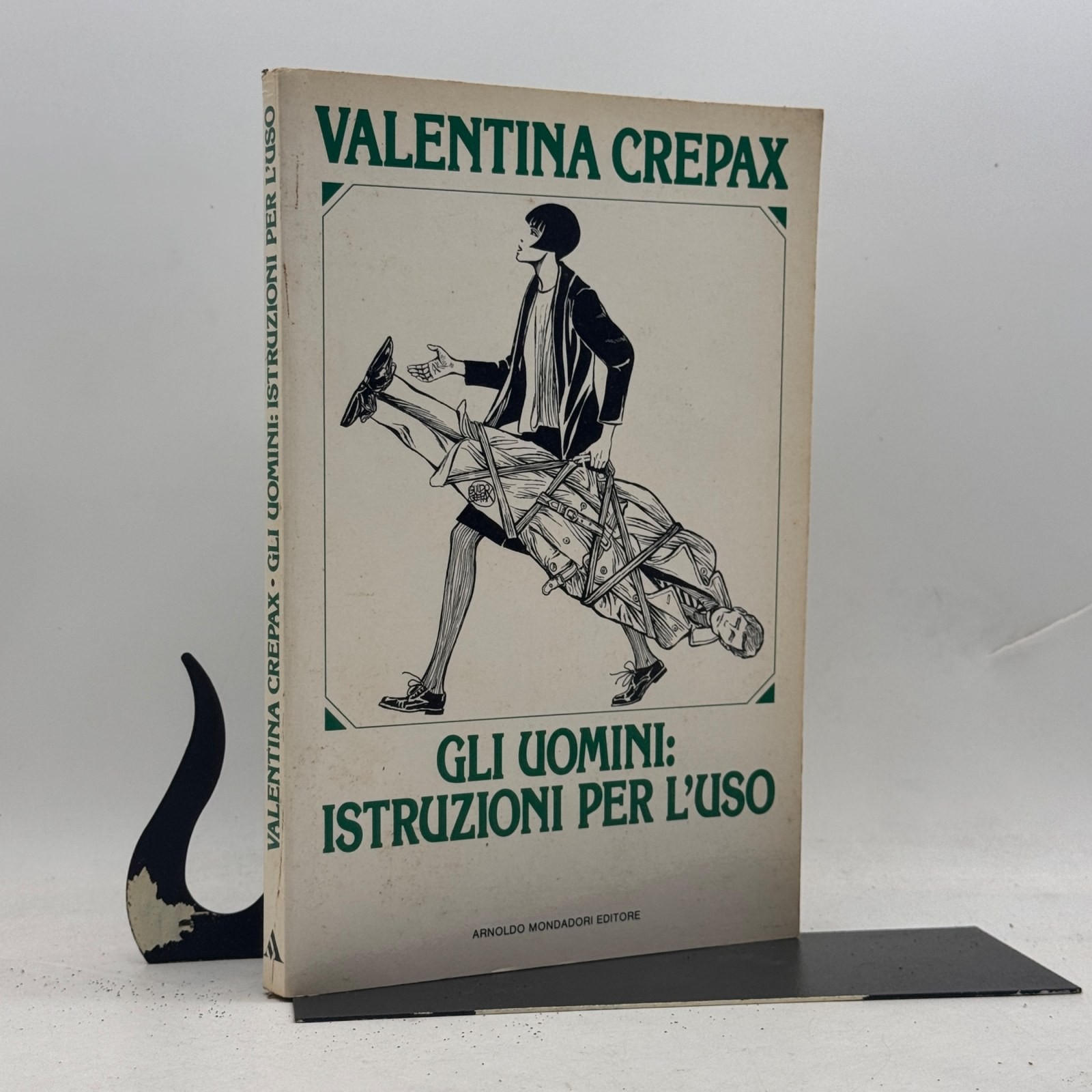 Gli uomini: istruzioni per l'uso Valentina Crepax Arnoldo Mondadori 1986 satira