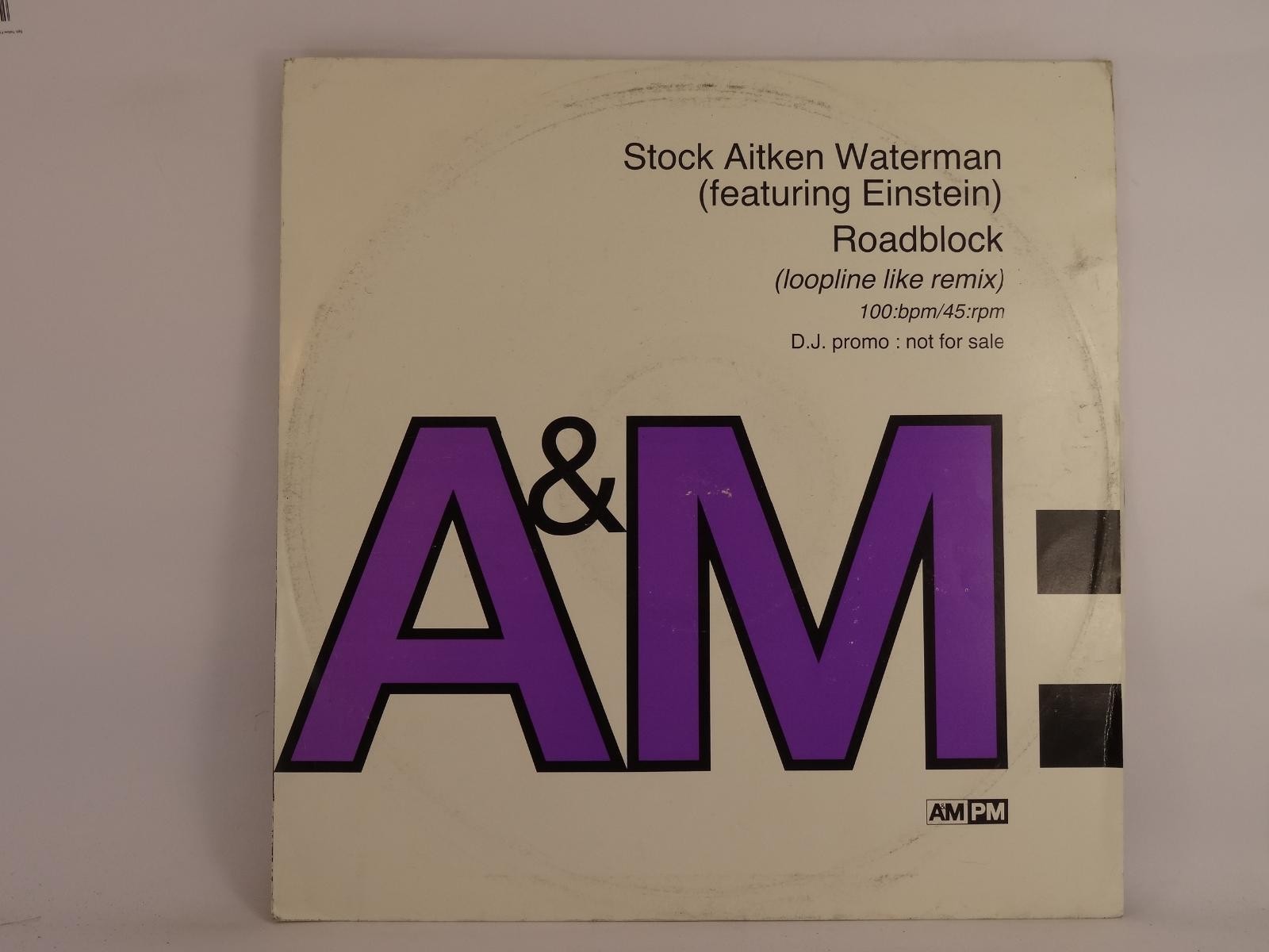STOCK AITKEN WATERMAN ROADBLOCK (1) (A) 12" A&M