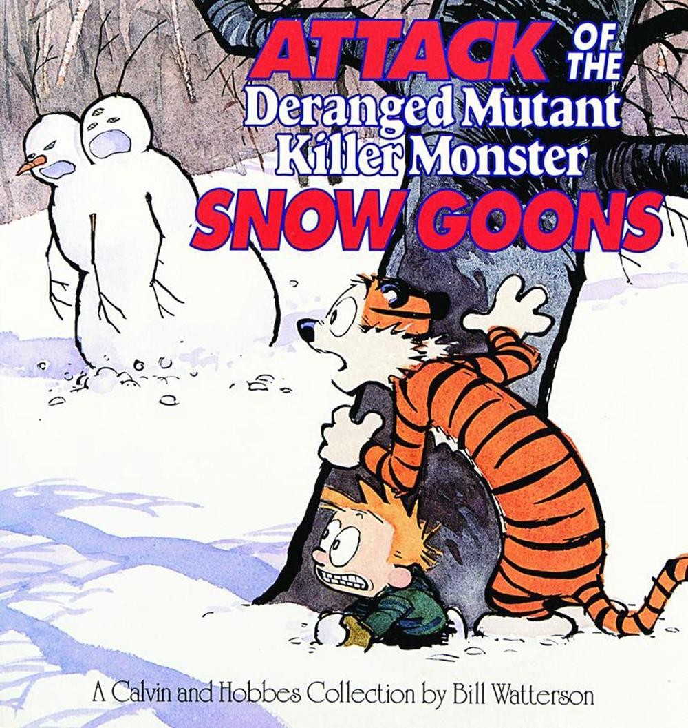 Attack of the Deranged Mutant Killer Monster Snow Goons: A Calvin and Hobbes Col