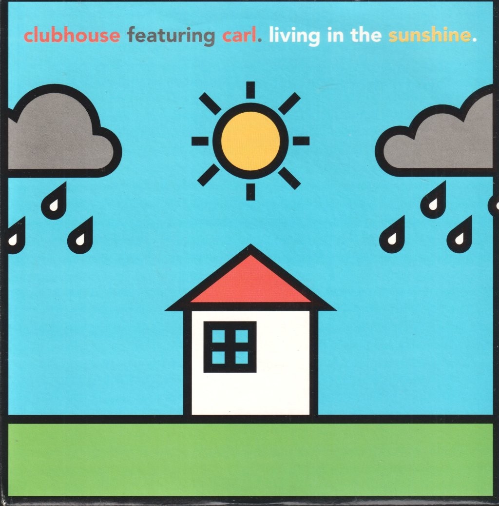Clubhouse Featuring Carl - Living In the Sunshine 7" Vinile UK PWL 1994