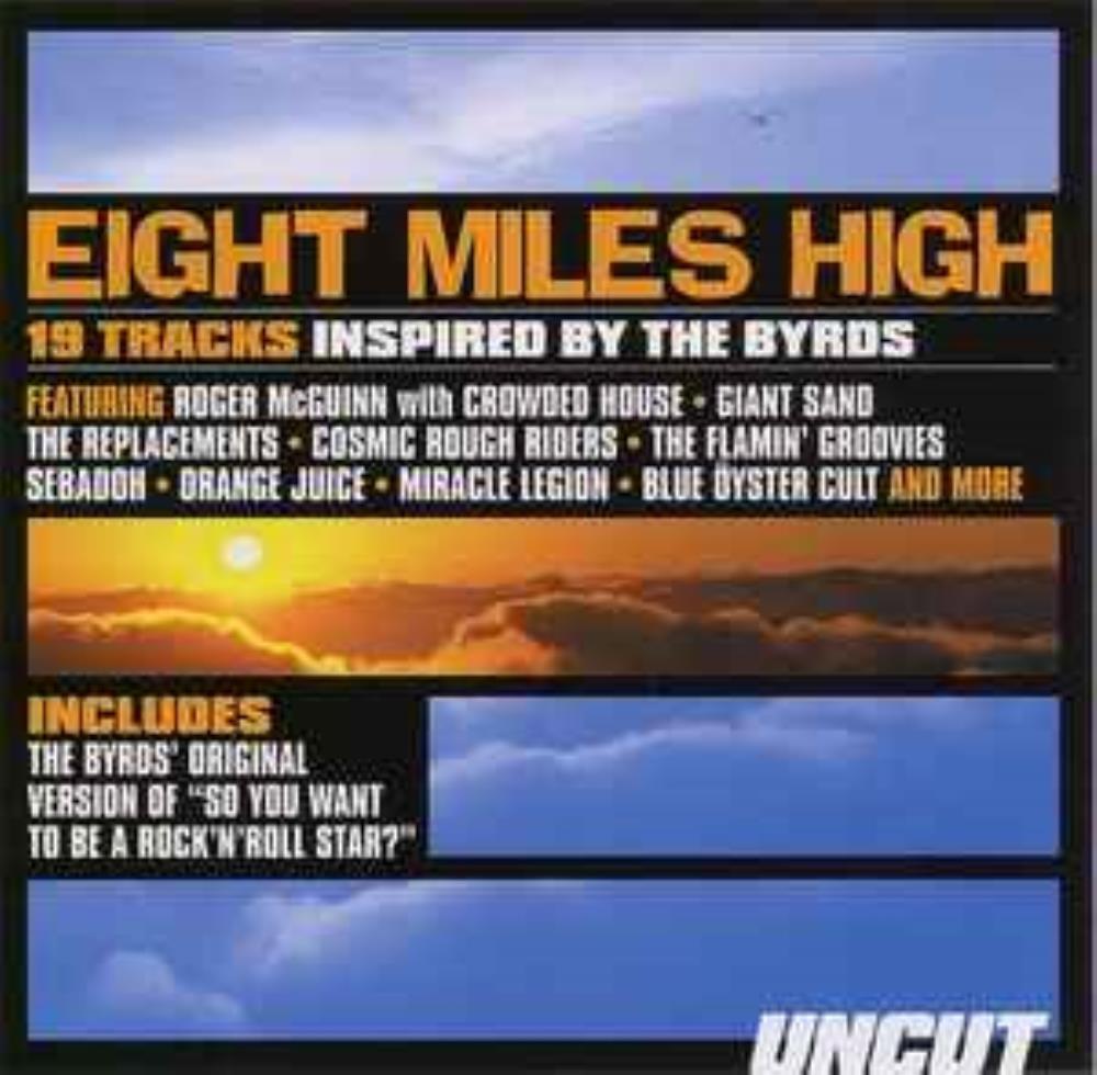 UNCUT EIGHT MILES HIGH CD