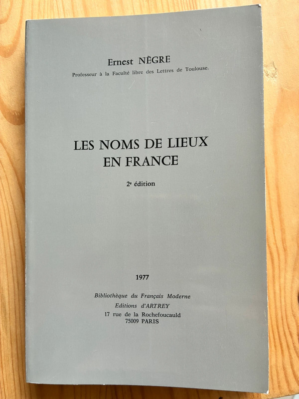 Les noms de lieux en France par Ernest Negre 1977