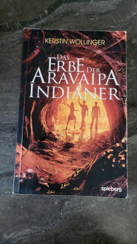 Das Erbe der Aravaipa Indianer - von Kerstin Wollinger