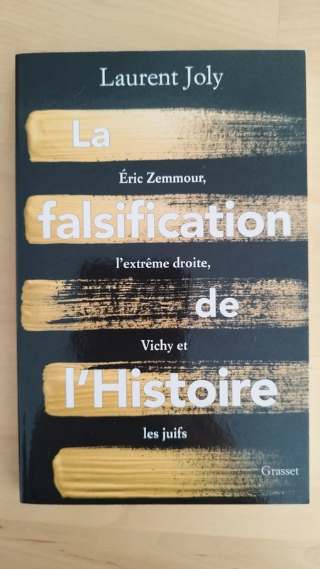 La falsification de l'histoire, Laurent Joly