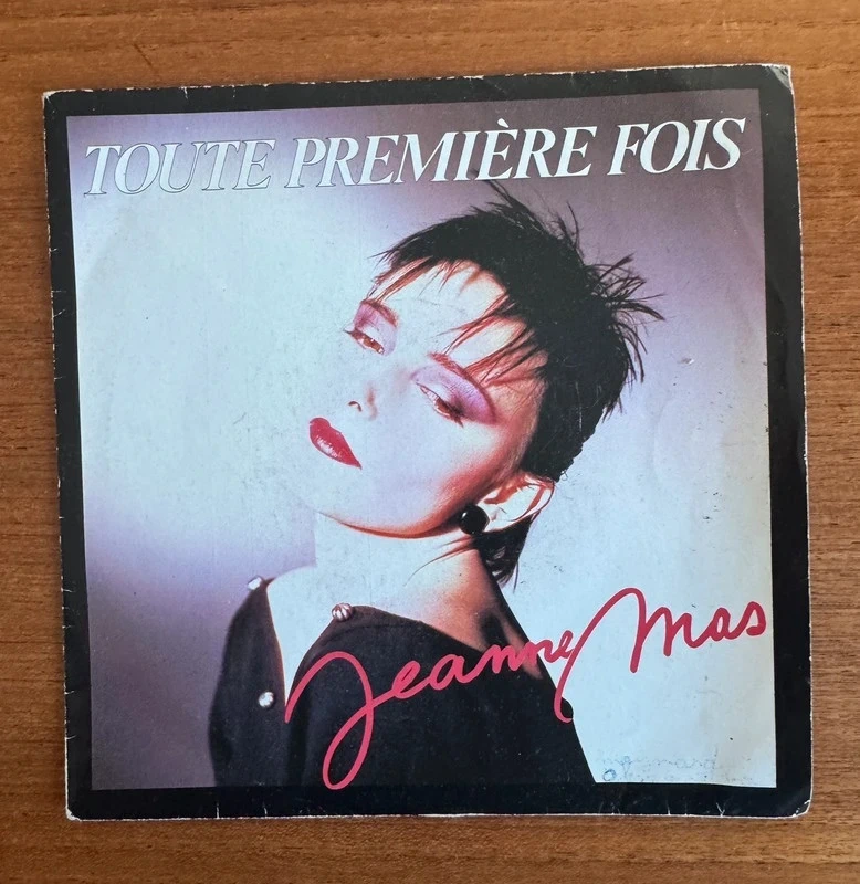 45 Tours Jeanne Mas, Toute Première Fois