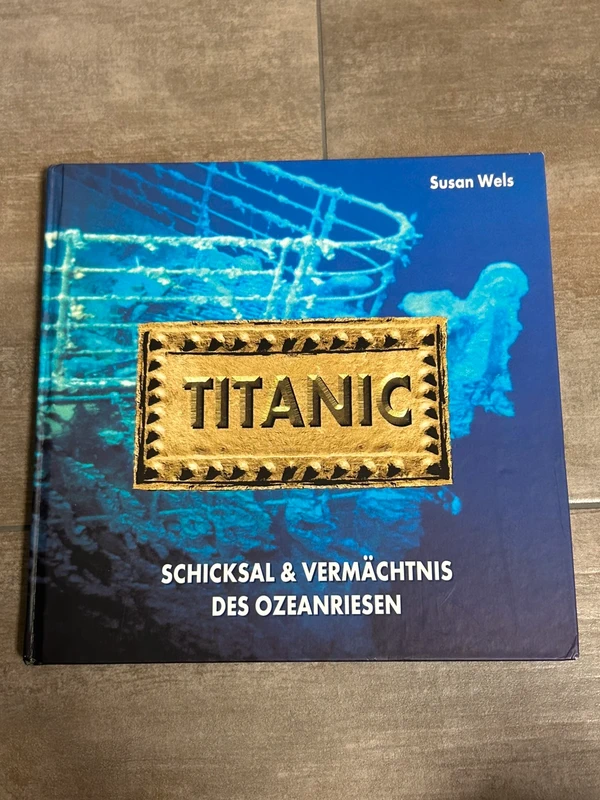 Titanic Buch von Susan Wels, wie neu!