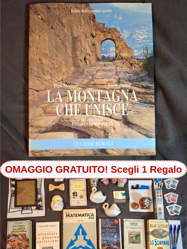 La Montagna che Unisce – Pepi Merisio & Luca Zanini – Libro Fotografico Italia 1991