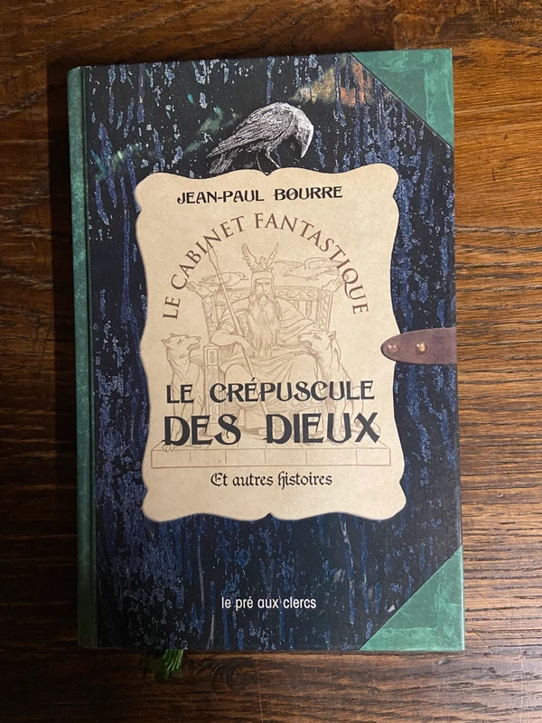 Le crépuscule des dieux et autres histoire de jean Paul bourre