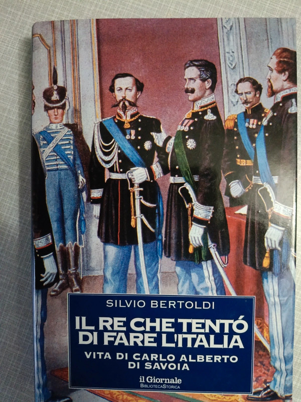 Il re che tentò di fare l'Italia