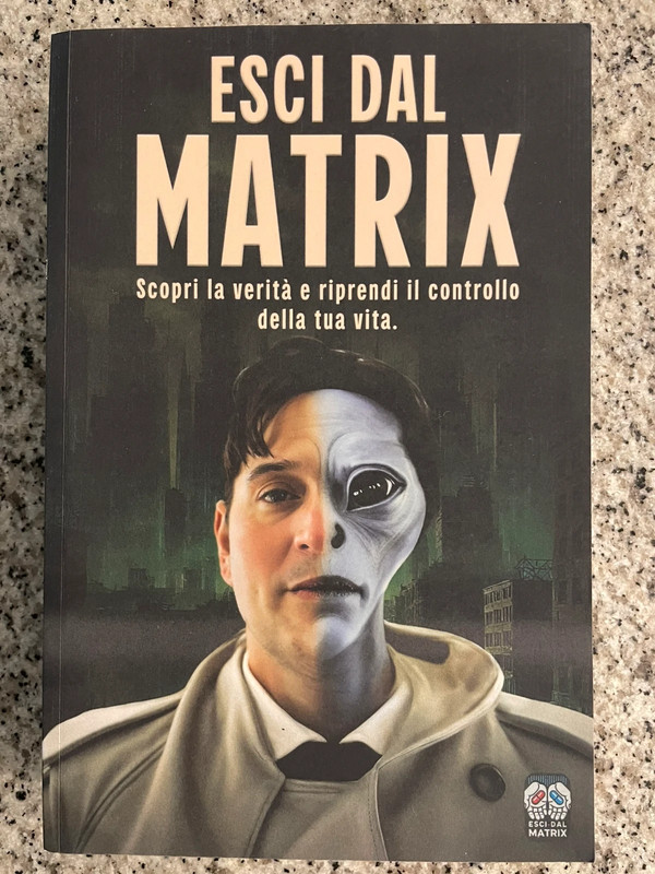Libro Esci dal Matrix – Scopri la verità e riprendi il controllo della tua vita