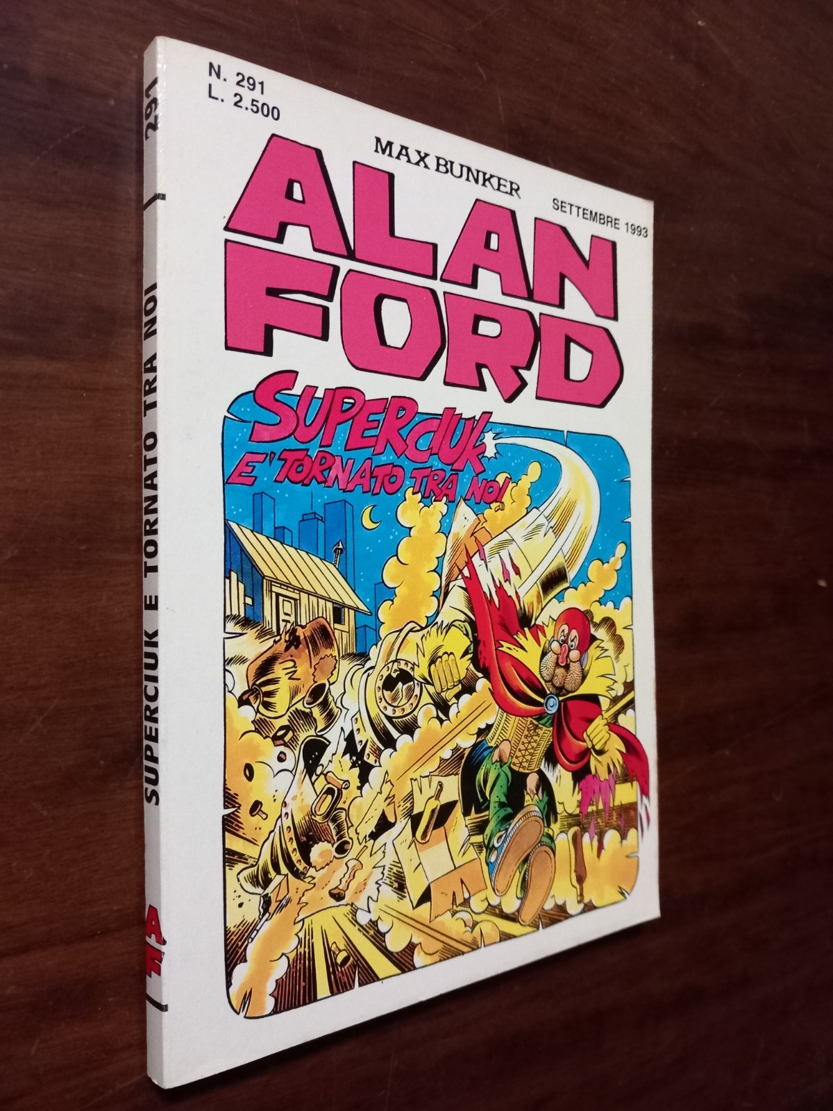 B6579 ALAN FORD I SERIE N° 291 SUPERCIUK E'  TORNATO TRA NOI 1993 OTTIMO
