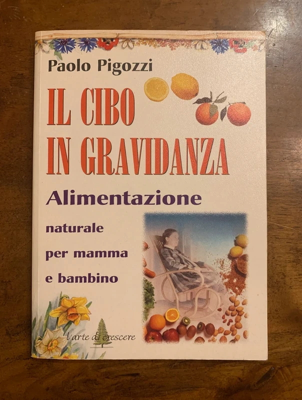 Il cibo in gravidanza-Paolo Pigozzi