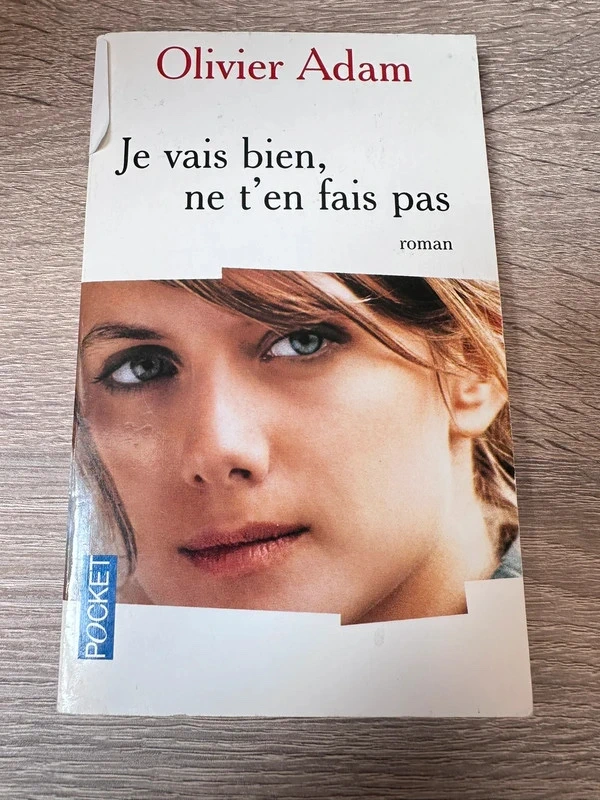 je vais bien,ne t en fais pas (French Edition) - Olivier Adam