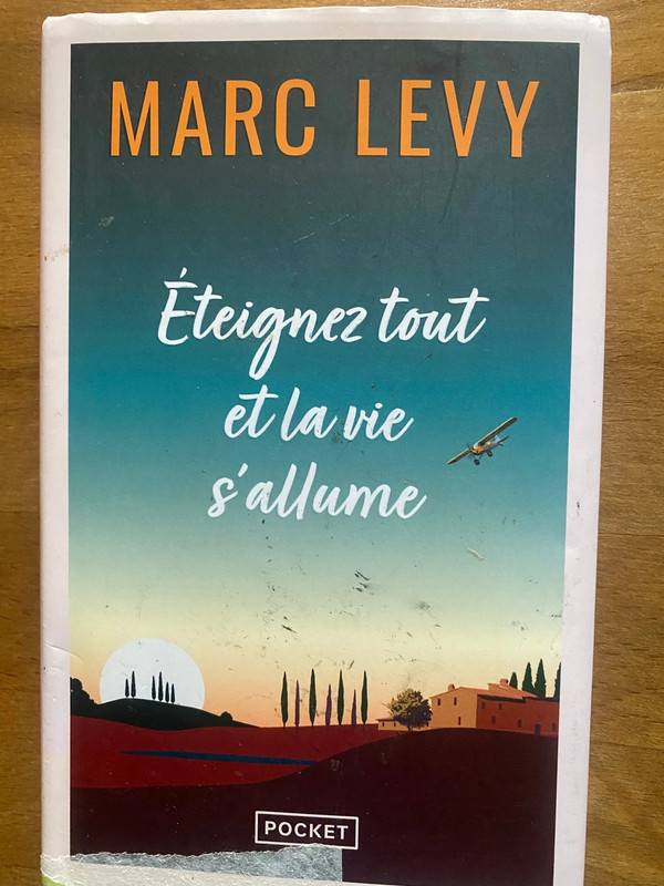 Marc Lévy * Éteignez tout et la vie s’allume *