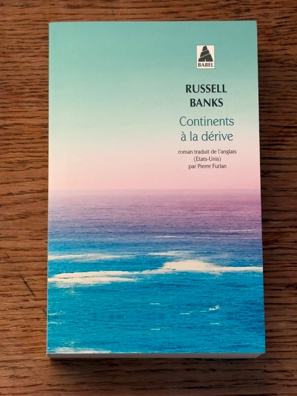 Russell Banks - Continents à la dérive