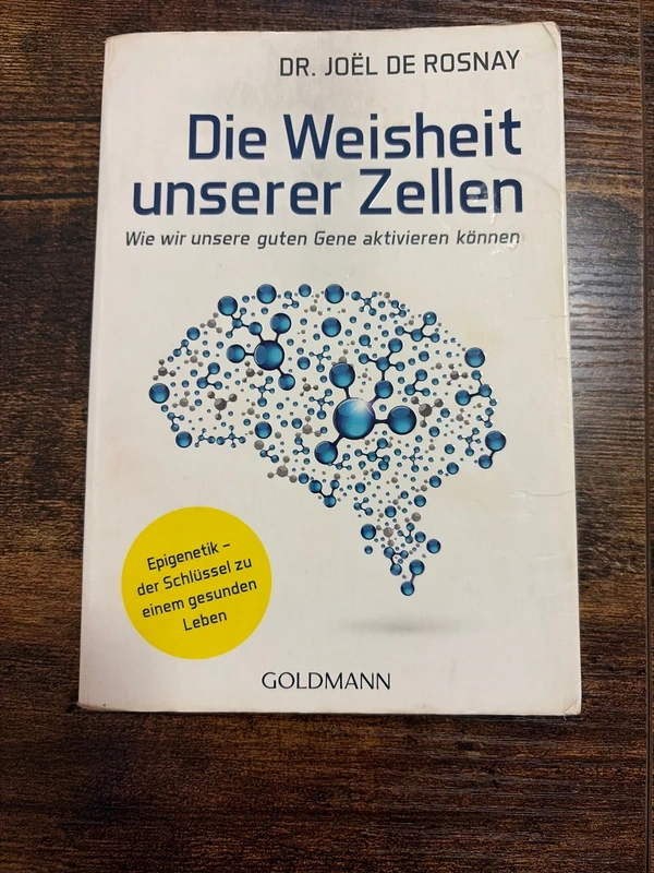 Die Weisheit unserer Zellen