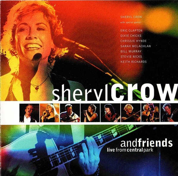 Sheryl Crow And Friends* - Live From Central Park (CD) (Very Good Plus (VG+)) -