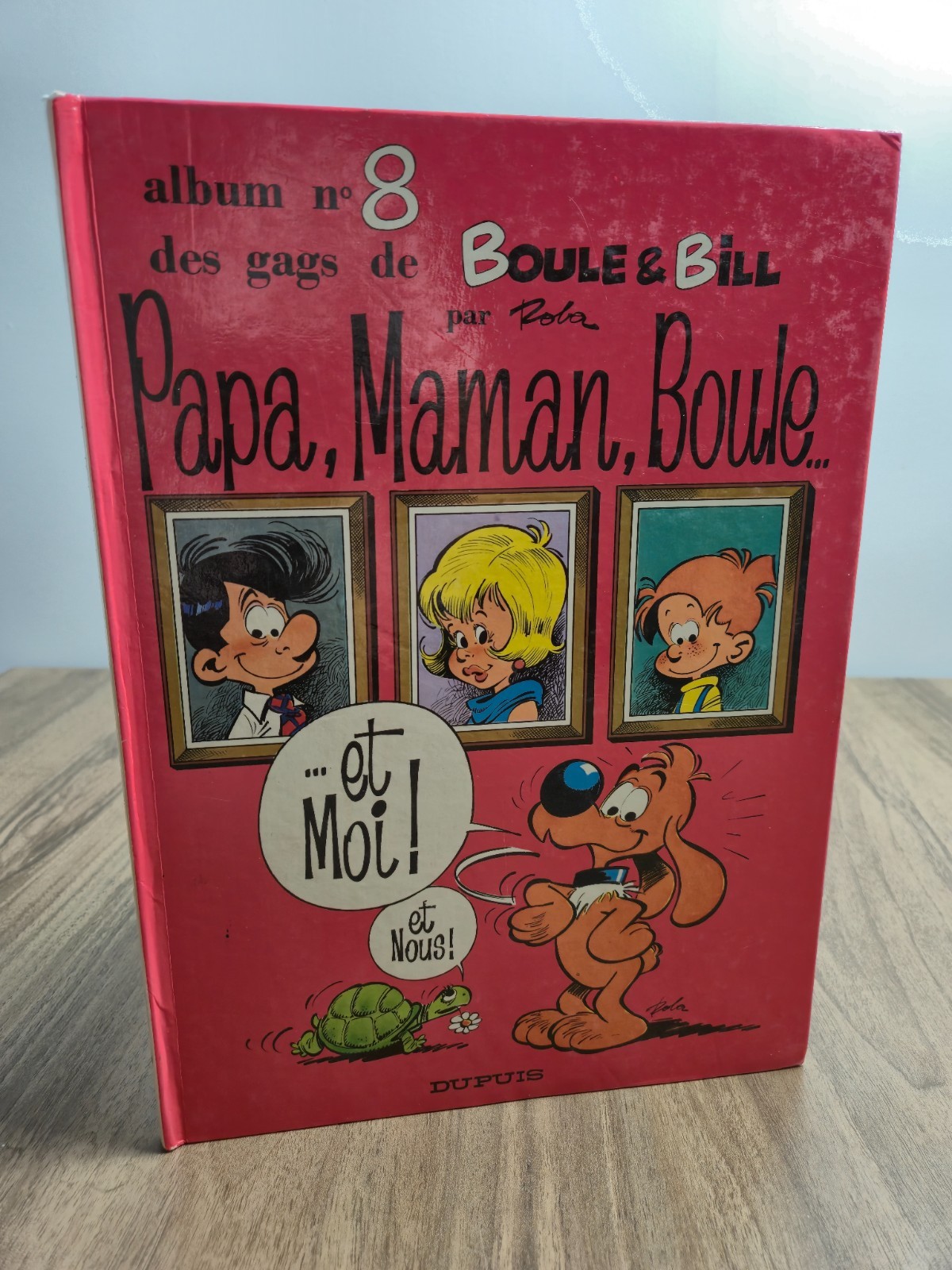 Boule et Bill Album n°8 Papa Maman Boule et Moi Roba Dupuis 1986 BD