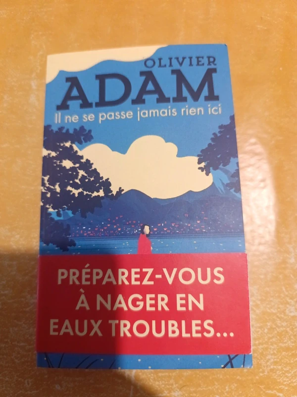 Il ne se passe jamais rien ici