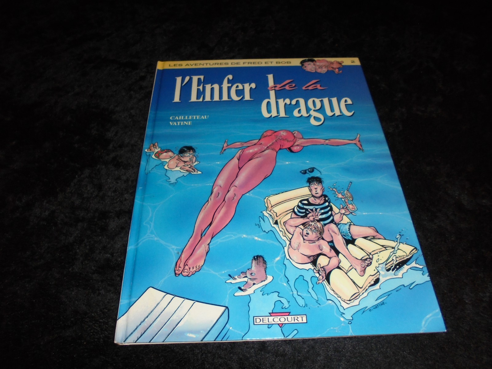 Cailleteau Les aventures de Fred et Bob 2 L'enfer de la drague EO Delcourt 1987