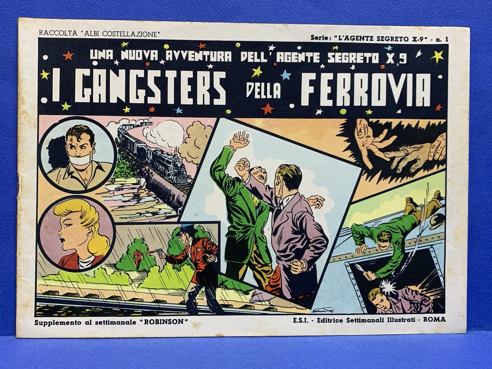 Albi Costellazione n. 1 I GANGSTER DELLA FERROVIA Agente Segreto X9 E.S.I. 1946