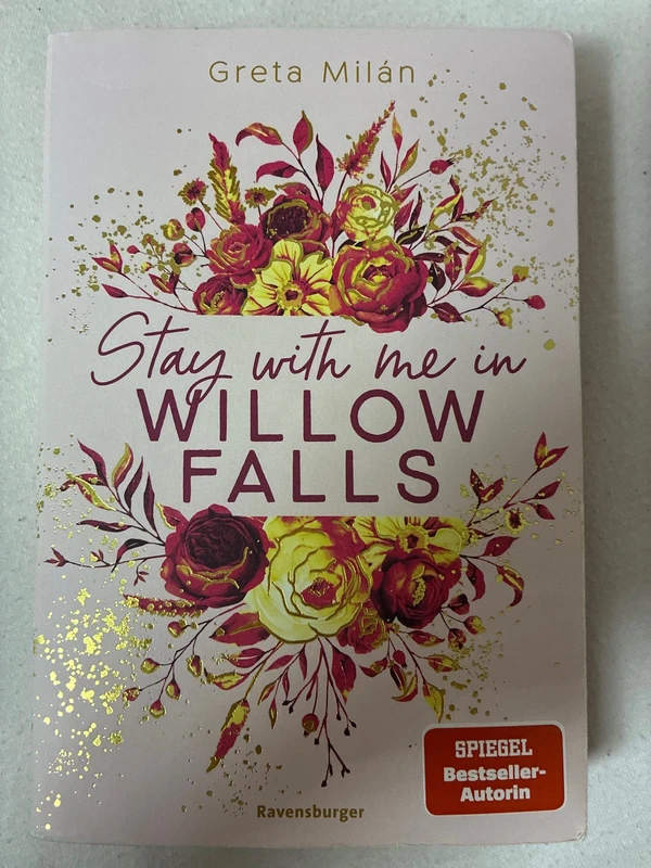 Stay With Me in Willow Falls. Willow-Falls-Reihe, Band 2 (knisternde New-Adult-Romance mit wundersch