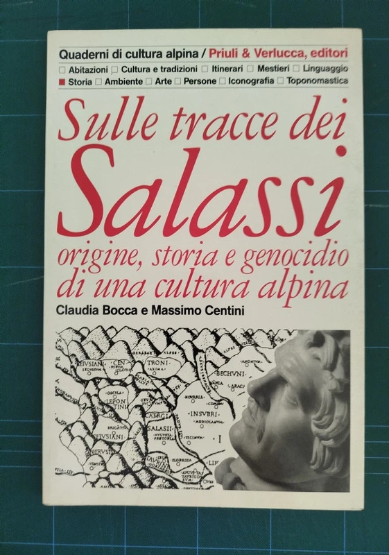 Sulle tracce dei Salassi. Origini, storia e genocidio di una cultura alpina.