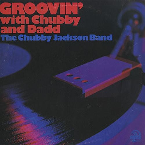 Chubby Jackson - Groovin With Chubby And Dadd (LP, Album) (Very Good Plus (VG+)/