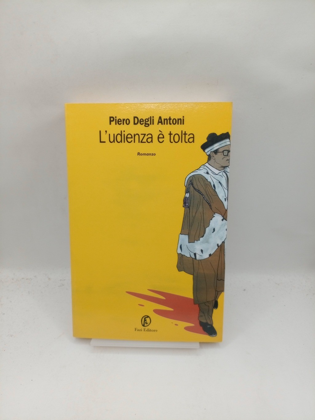 L'udienza è tolta - Degli Antoni, Piero - Fazi, 2004