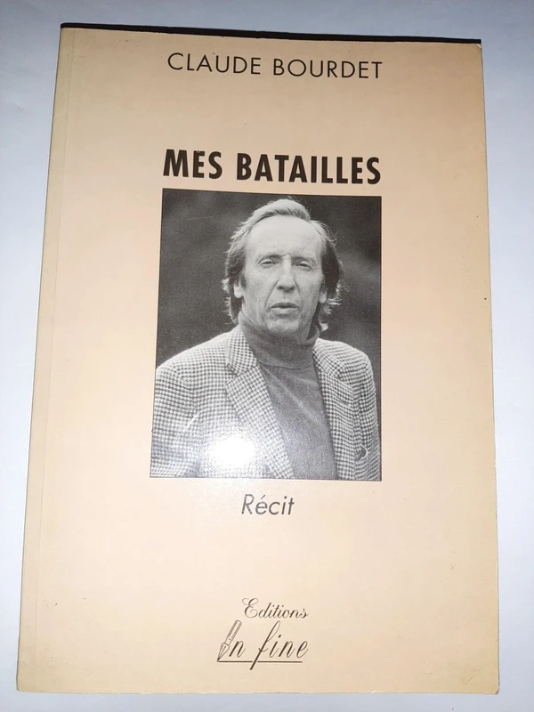 Mes batailles  Claude Bourdet