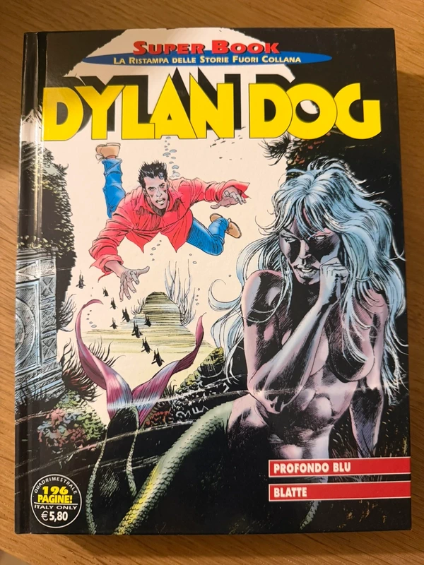 Dylan Dog Super Book – Profondo Blu / Blatte – Sergio Bonelli