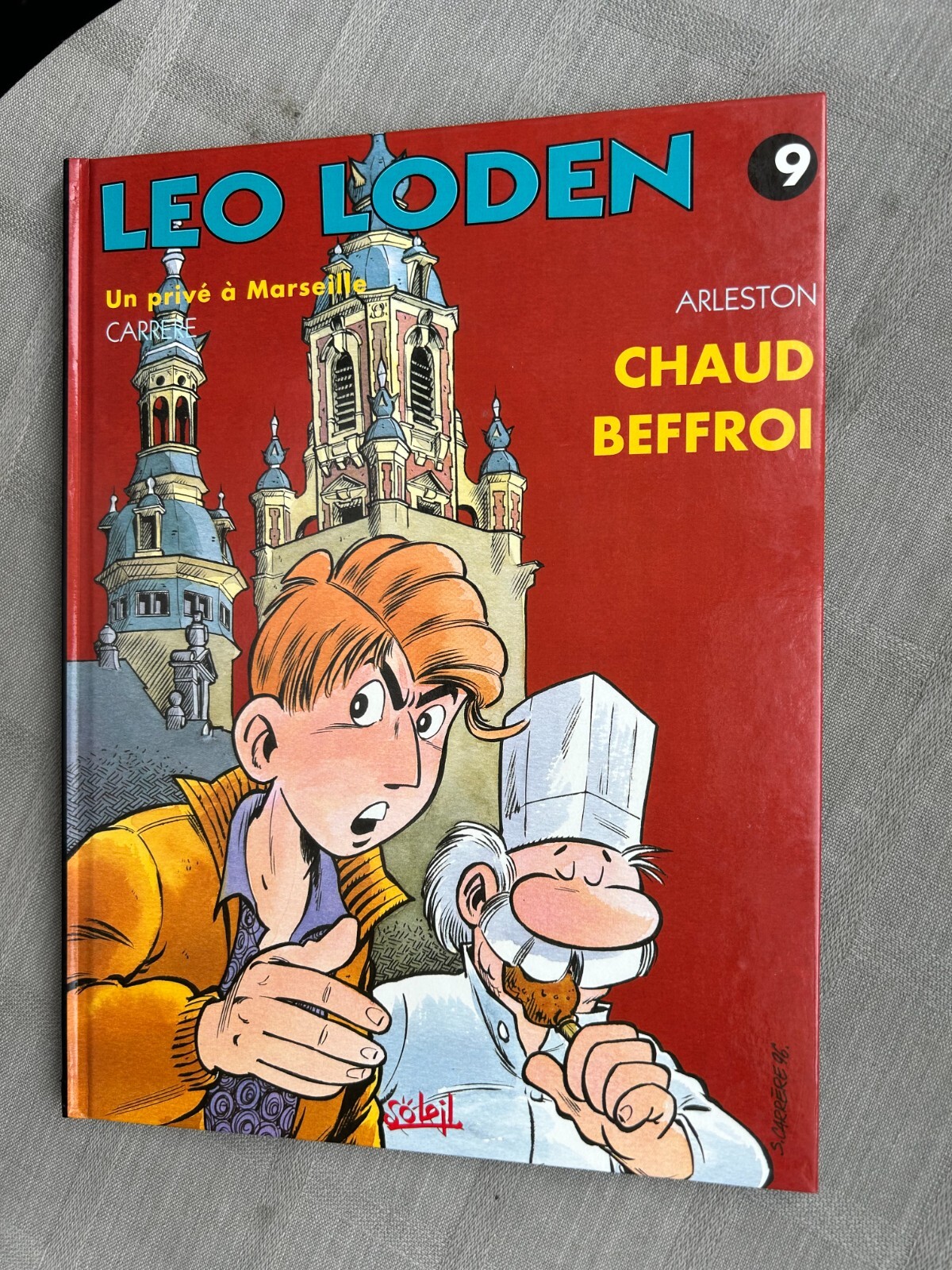CARRÈRE ARLESTON LÉO LODEN TOME 9 CHAUD BEFFROI EO EN ÉTAT NEUF