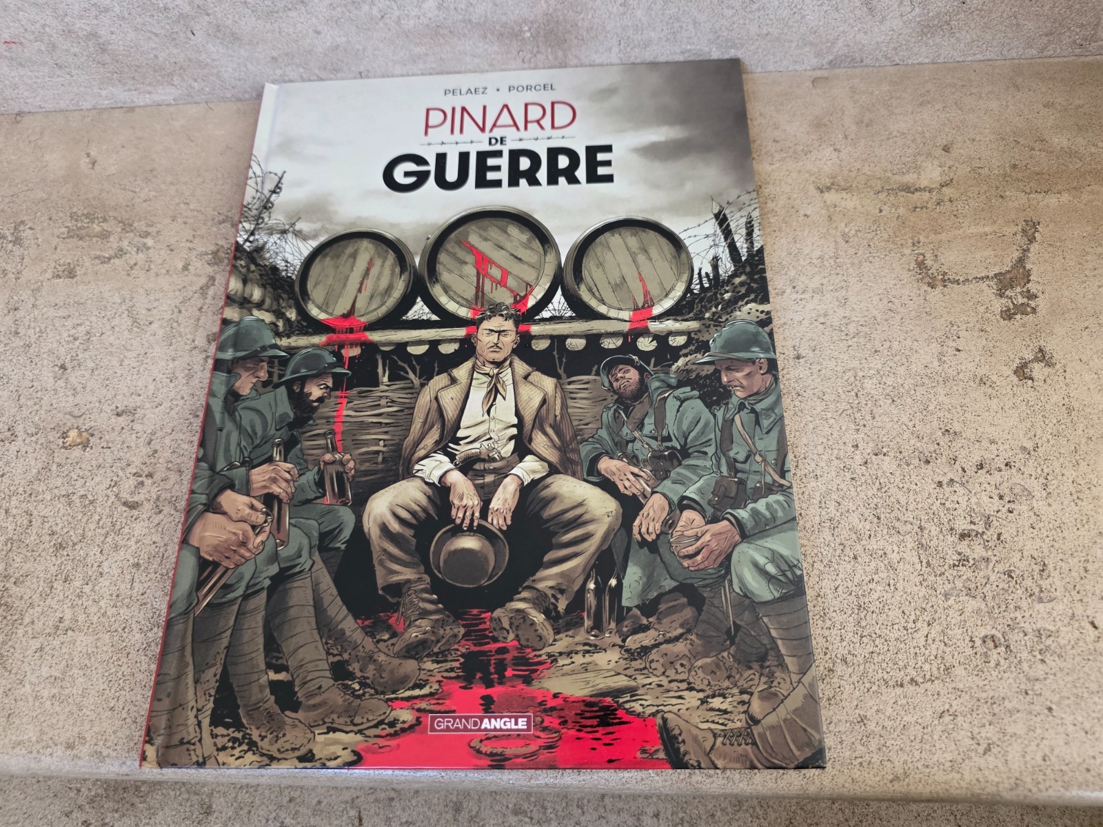 Pinard de Guerre - Histoire complète.  Philippe Pelaez, Porcel (Dessins)