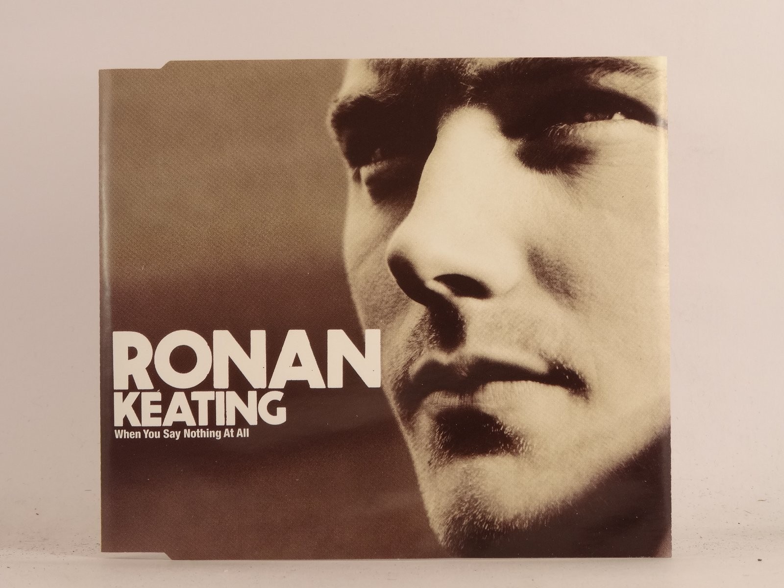 RONAN KEATING (BOYZONE) WHEN YOU SAY NOTHING AT ALL (B34) 4 Track CD Single plus