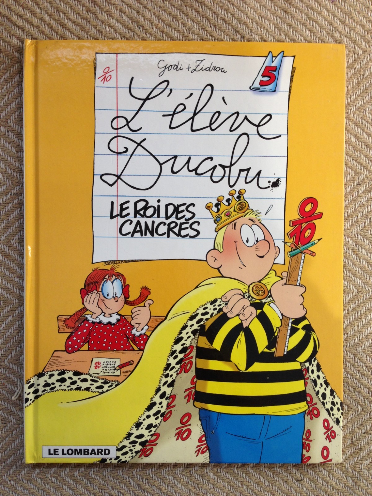 P5 BD - L'ÉLÈVE DUCOBU - LE ROI DES CANCRES - TOME 5 - LE LOMBARD - HUMOUR