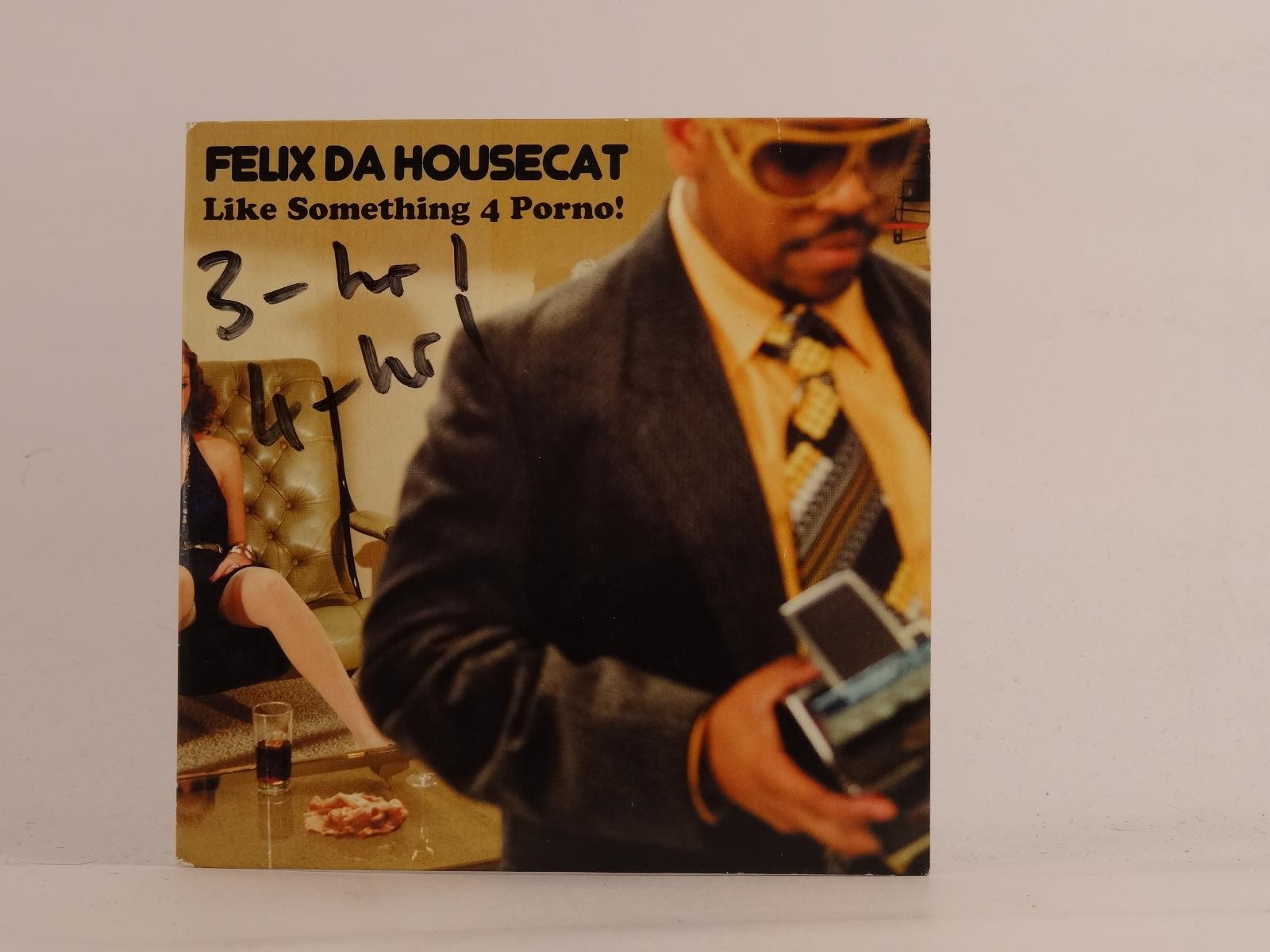FELIX DA HOUSECAT LIKE SOEMTHING 4 PORNO (E88) 5 Track Promo CD Single including