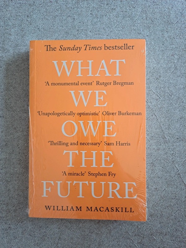 What We Owe the Future, William MacAskill, neu/versiegelt